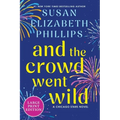 And the Crowd Went Wild: A Chicago Stars Novel - Paperback