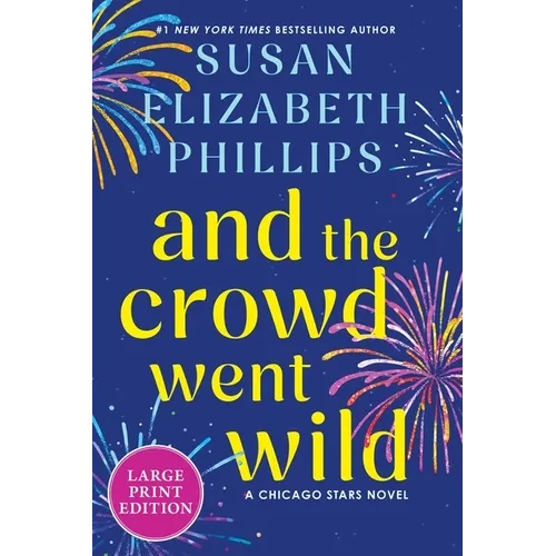 And the Crowd Went Wild: A Chicago Stars Novel - Paperback