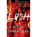 Lush - Paperback