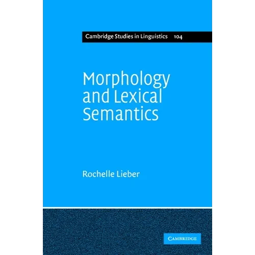 Morphology and Lexical Semantics - Hardcover