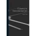 Complete Trigonometry - Hardcover