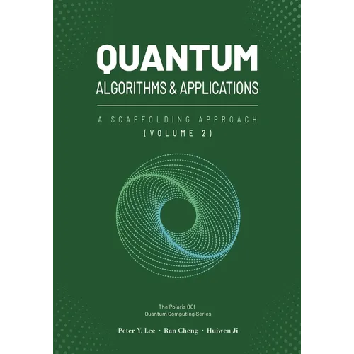 Algorithmes quantiques et applications : une approche par échafaudage (Vol 2) - Broché