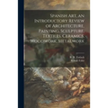 Spanish Art, an Introductory Review of Architecture, Painting, Sculpture, Textiles, Ceramics, Woodwork, Metalwork - Paperback