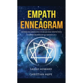 Empath & Enneagram: The made easy survival guide for healing highly sensitive people - For empathy beginners and the awakened (2 in 1) - Hardcover