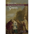 Reading the Wife/Sister Narratives in Genesis: A Textlinguistic and Type-Scene Analysis - Paperback