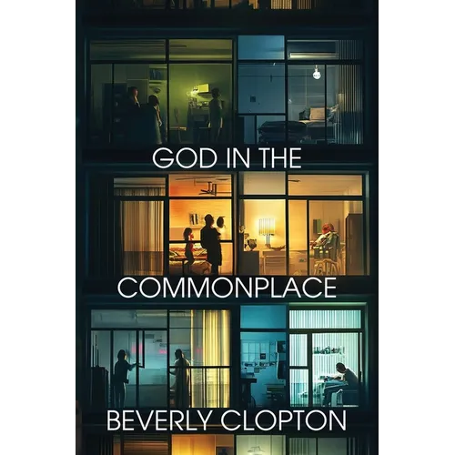 God in the Commonplace