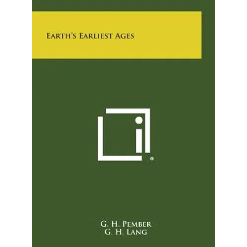 Earth's Earliest Ages - Hardcover