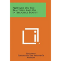Plotinus on the Beautiful and on Intelligible Beauty - Paperback