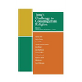 Jung's Challenge to Contemporary Religion - Hardcover