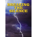 Breaking the Silence: A Call to the Church to Help Victims of Child Abuse - Hardcover