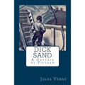 Dick Sand: A Captain at Fifteen - Paperback