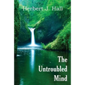 The Untroubled Mind - Paperback