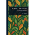 Organic Gardener's Composting - Hardcover