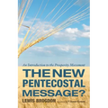 The New Pentecostal Message?: An Introduction to the Prosperity Movement - Paperback