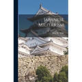 Japanese Militarism - Paperback