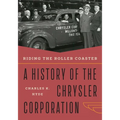 Riding the Roller Coaster: A History of the Chrysler Corporation - Paperback