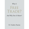 What Is Free Trade? - Paperback