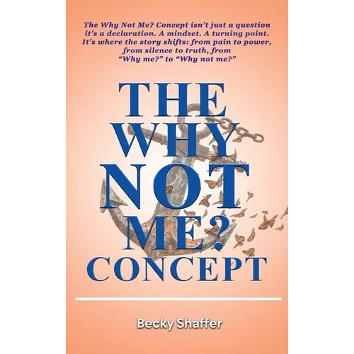 The Why Not Me? Concept - Hardcover