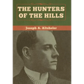 The Hunters of the Hills - Hardcover