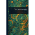The Sea (La Mer) - Hardcover
