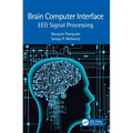 Brain Computer Interface: EEG Signal Processing - Paperback