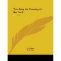 Touching the Coming of the Lord - Paperback