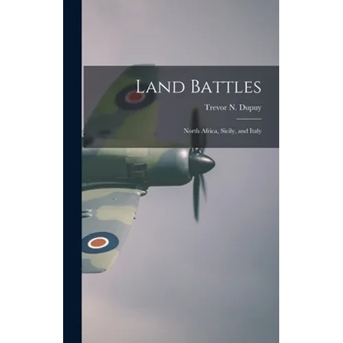 Land Battles: North Africa, Sicily, and Italy - Hardcover