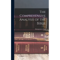 The Comprehensive Analysis of the Bible; - Hardcover
