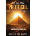 The Giza Park Protocol: How To Start The Sun - Paperback