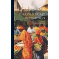 The Gold Coast Revolution - Hardcover