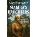 Mamba's Daughters: A Novel of Charleston - Hardcover