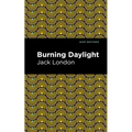 Burning Daylight - Paperback