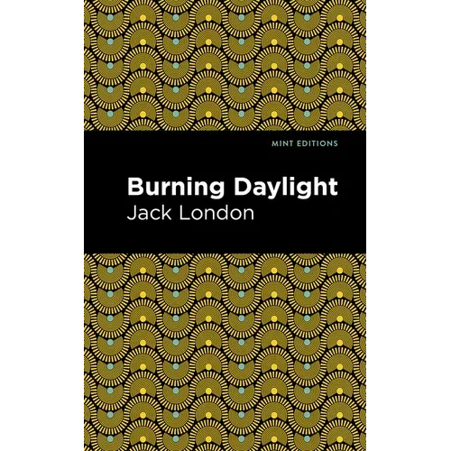 Burning Daylight - Paperback