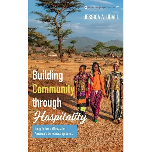 Building Community Through Hospitality: Insights from Ethiopia for America's Loneliness Epidemic