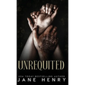Unrequited: A Dark Mafia Age-Gap Romance - Hardcover