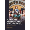 Hannah Arendt and Simone Weil: Unprecedented Conversations - Paperback