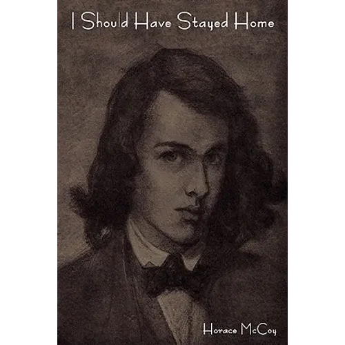 I Should Have Stayed Home - Paperback