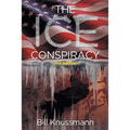 The Ice Conspiracy: 2nd Edition - Paperback