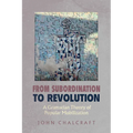 From Subordination to Revolution: A Gramscian Theory of Popular Mobilization