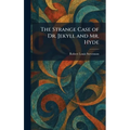 The Strange Case of Dr. Jekyll and Mr. Hyde - Hardcover