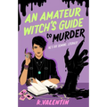An Amateur Witch's Guide to Murder - Paperback