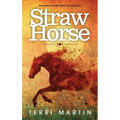 Straw Horse: A Kat Wilde Upper Peninsula (U.P.) Michigan Mystery - Hardcover