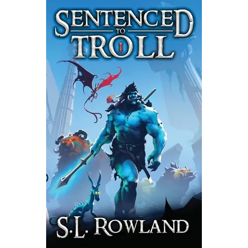 Sentenced to Troll - Hardcover