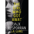 The Girl Who Got Away - Hardcover