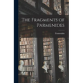 The Fragments of Parmenides - Paperback