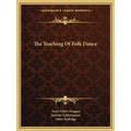 The Teaching Of Folk Dance - Paperback