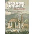 Land of Rogues & Scoundrels: Starting from scratch in Van Diemen's Land - Paperback