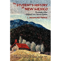 The Student's History of New Mexico: Facsimile of the Original 1921 Second Edition - Paperback