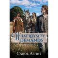 What Loyalty Demands - Paperback