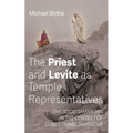 The Priest and Levite as Temple Representatives: The Good Samaritan in the Context of Luke's Travel Narrative - Hardcover